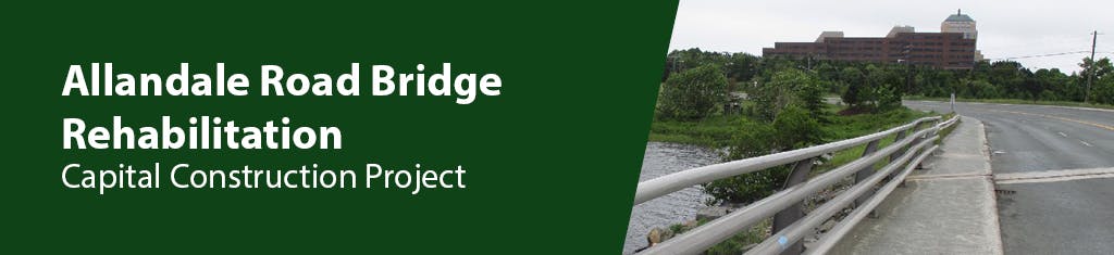 Text that says "Allandale Road Bridge Rehabilitation Capital Construction Project".