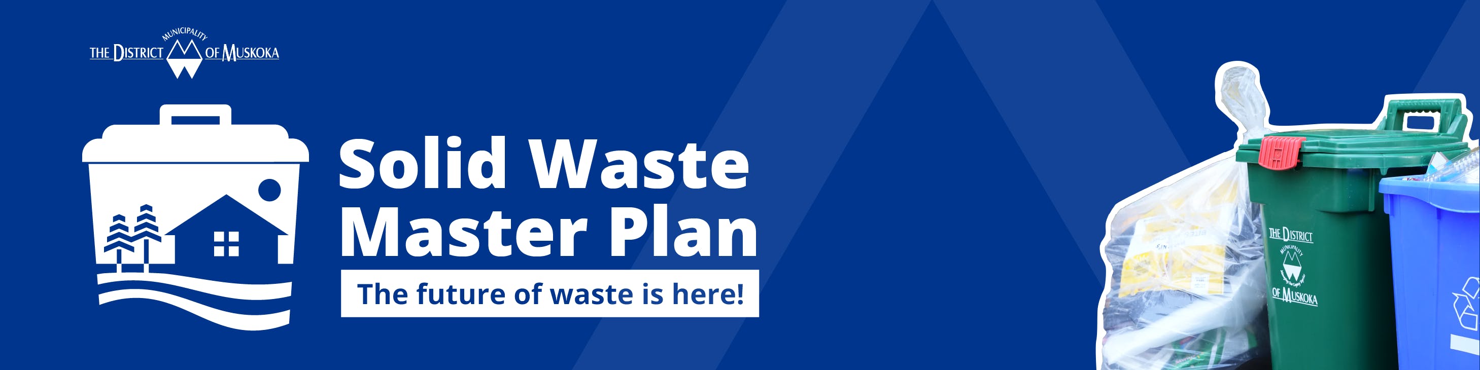 Blue banner with the words solid waste master plan "The future of waste is here" written on it, with an image of garbage 