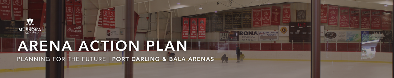 Arena Feasibility Study, planning the future of port carling and bala arenas