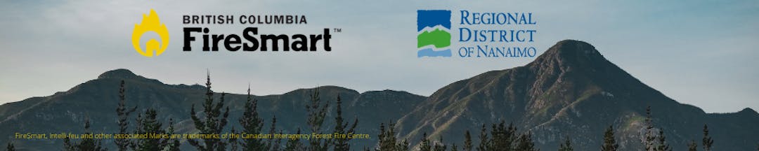 Find out if your home is FireSmart. Protect your home and community. Regional District of Nanaimo. FireSmartBC