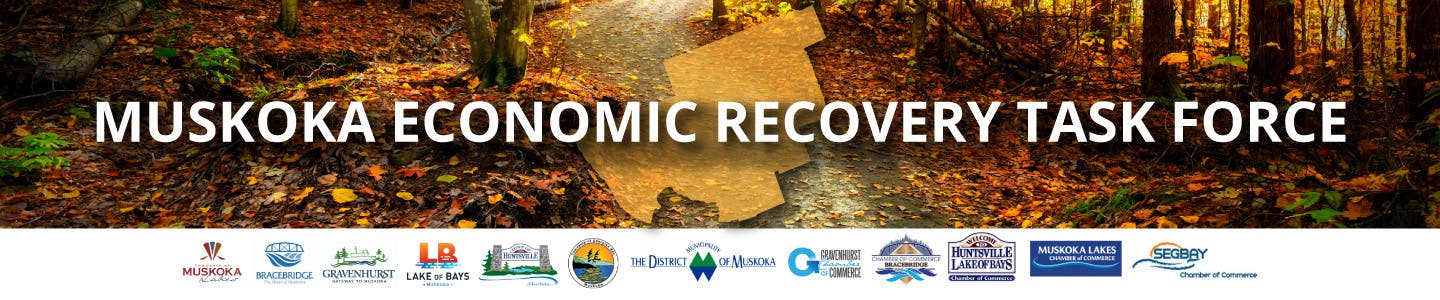 Muskoka Economic Recovery Task Force banner is placed on the left side of the image. There is a small pathway directly in the middle of a forested area in the fall season. A small, white, District logo is in the bottom right corner of the image.