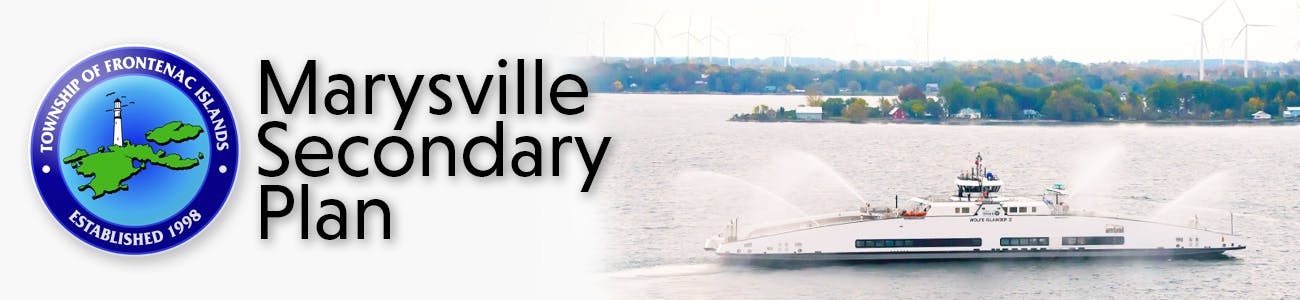 Frontenac Islands Crest text reading "Marysville Secondary Plan" and photo of Wolfe Islander IV ferry