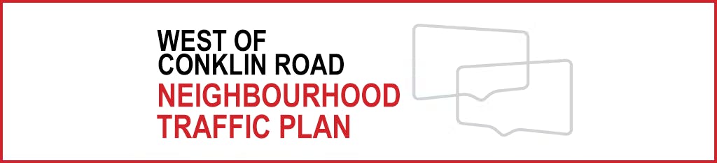 West of Conklin Neighbourhood Traffic Plan