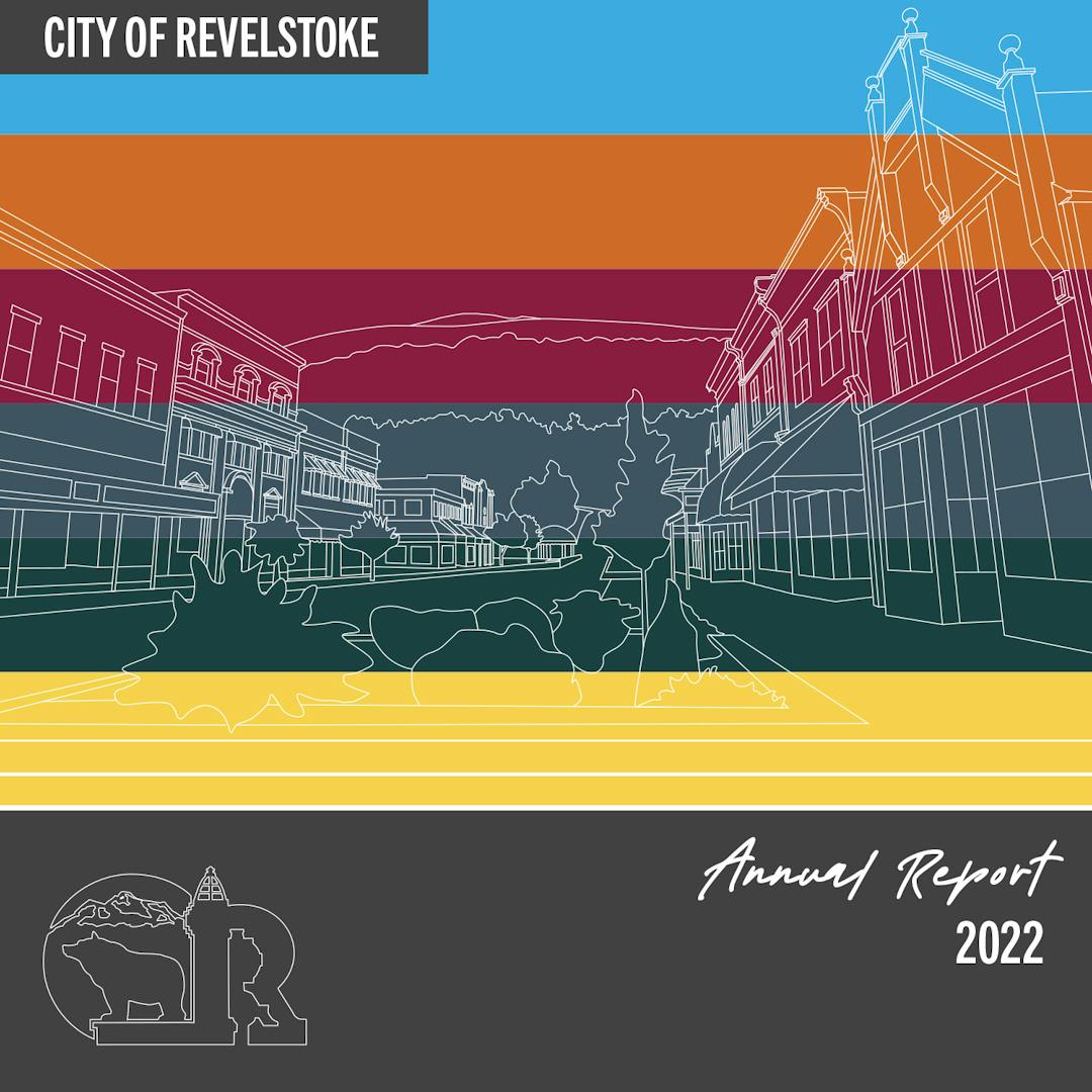 This is the Annual Report for the City of Revelstoke for the year 2021.