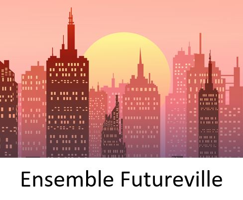 Ensemble Futureville