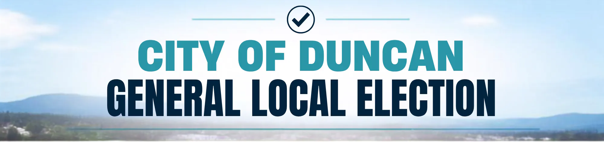 City of Duncan General Local Election Banner