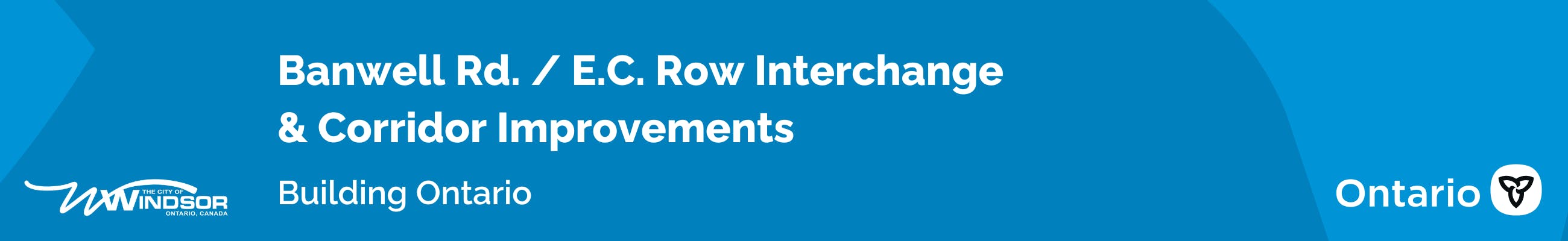 Building Ontario Banwell Rd. / E.C Row Interchange and Corridor Improvement Graphic