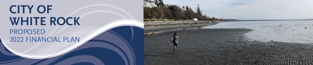 City of White Rock - Proposed 2022 FInancial Plan