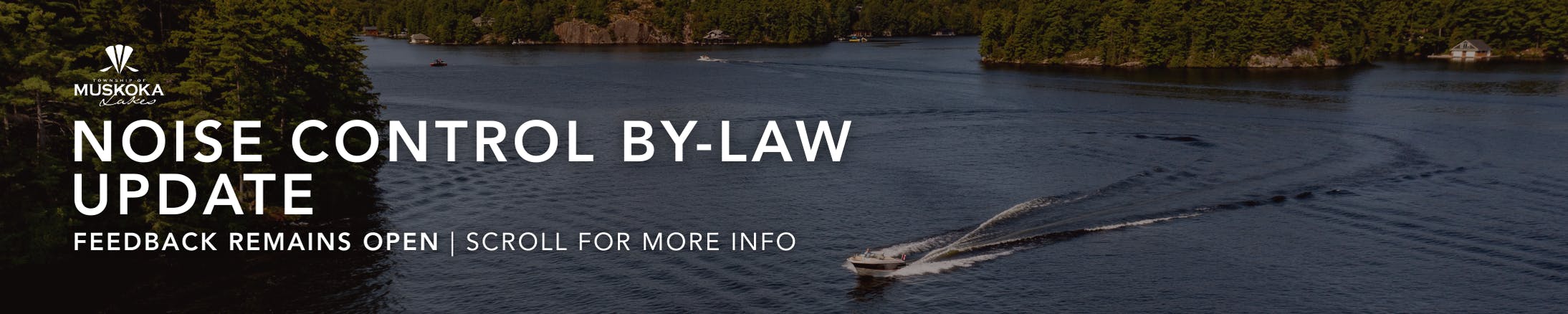Text overlay states Township of Muskoka Lakes logo, Noise Control By-law Update,