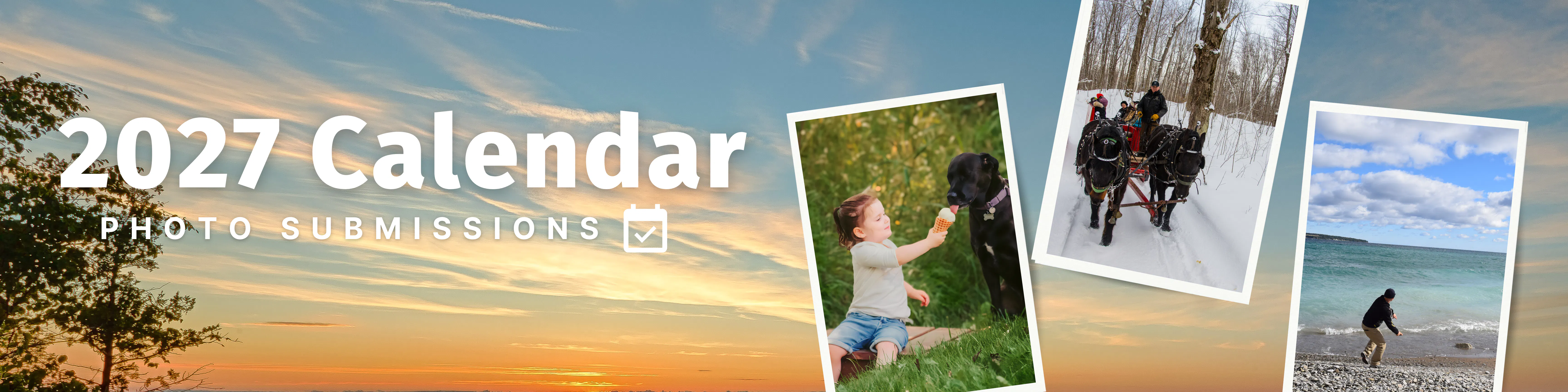 2027 Calendar Photo Submissions words with an image of a girl and dog, a person on a beach and horses in the winter.