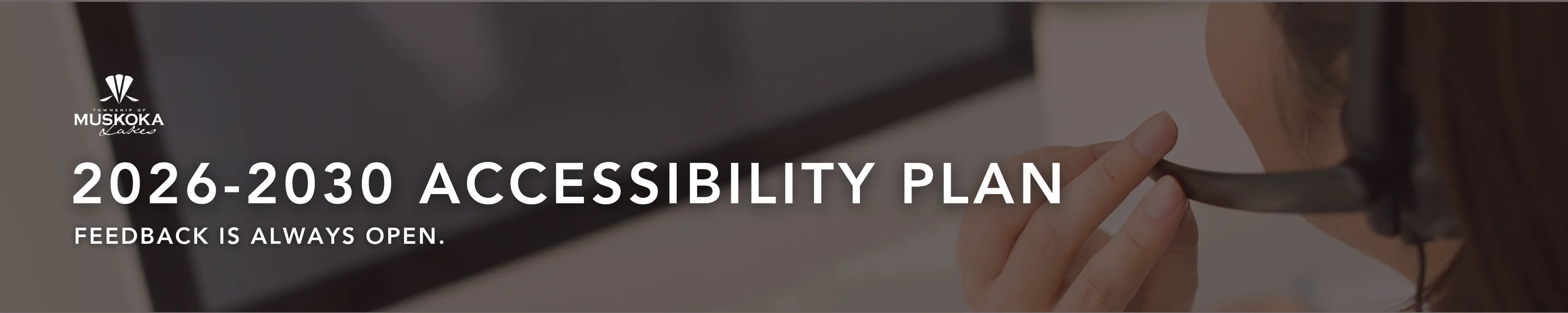 On screen text: 2026 - 2030 accessibility plan. Feedback is always open