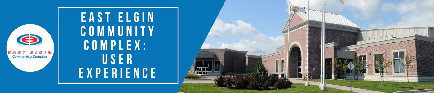 East Elgin Community Complex: User Experience | Aylmer