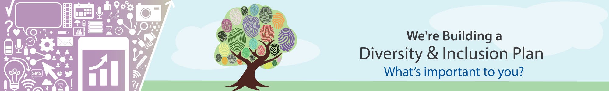 We're building a diversity and inclusion plan. Image features a tree with finger prints for the leaves and branches. 