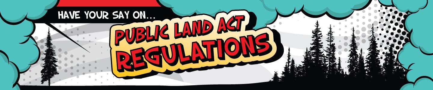Have your say on Public Land Act Regulations
