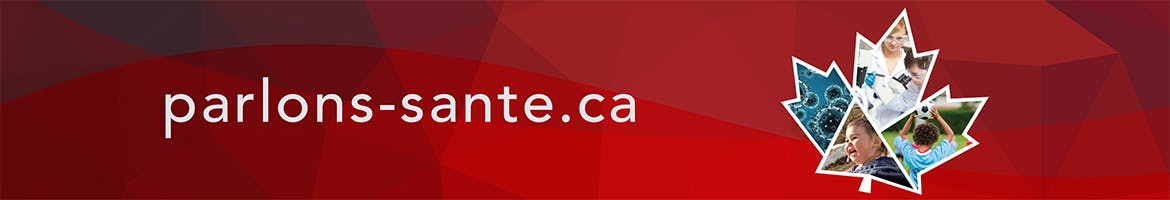 Bannière rouge avec une inscription blanche sur le côté gauche disant "Parlons santé". Sur le côté droit, il y a une feuille d'érable avec des images variées d'enfants en bonne santé et de professionnels de la santé.