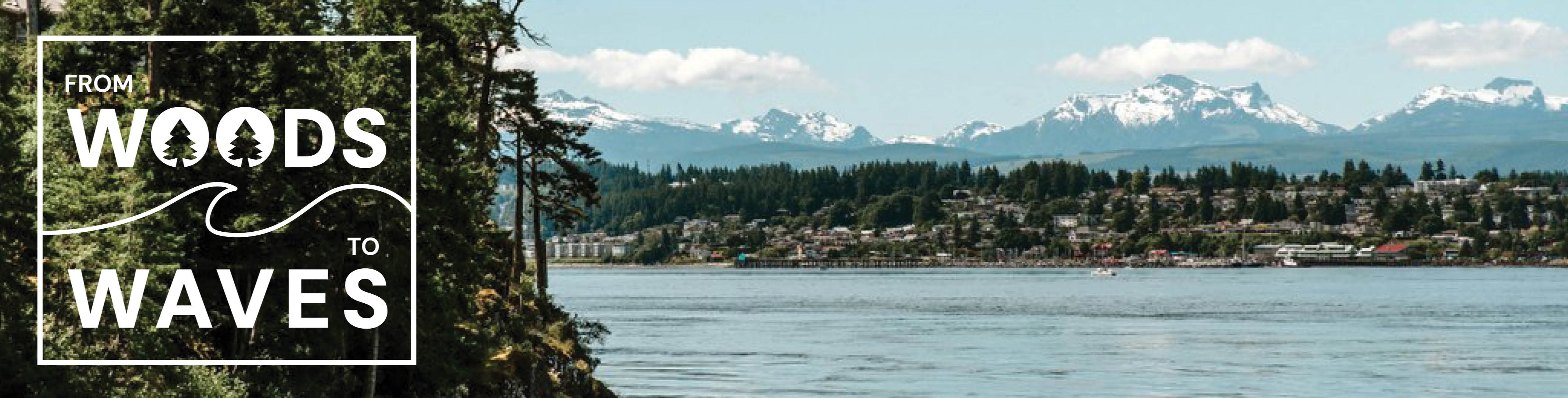 City of Campbell River: Official Community Plan Update - From woods to waves connecting people, places, and possibilities