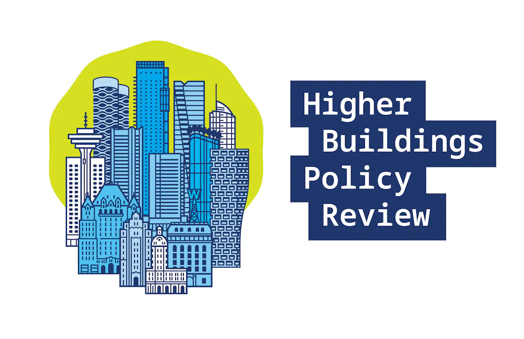 Logo of the Higher Buildings Policy Review, with a stylized graphic of various tall buildings in Vancouver.