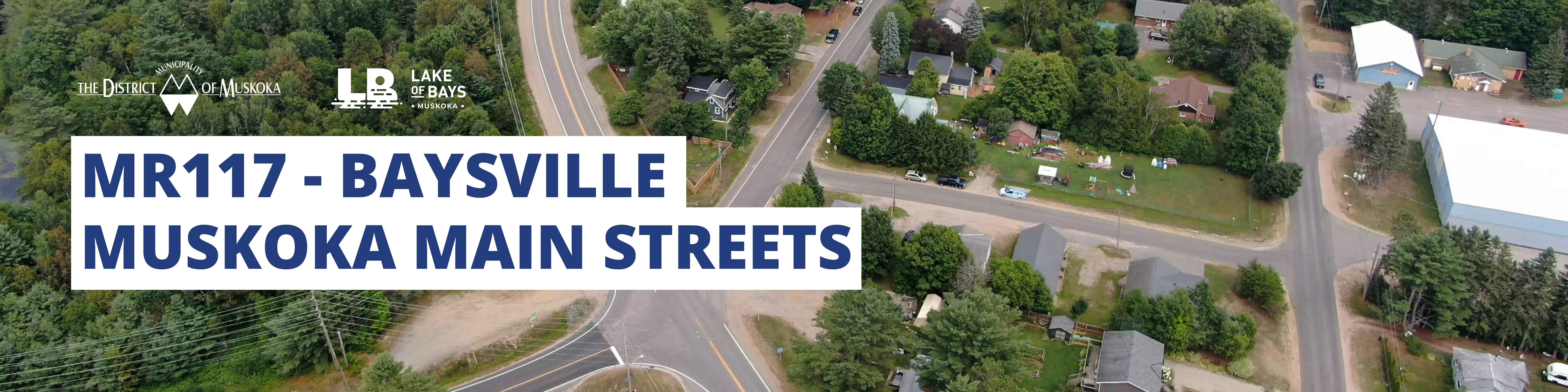 Photo of MR117 highway in baysville. Text overlay that says MR117 Baysville Main Streets Project with town logos