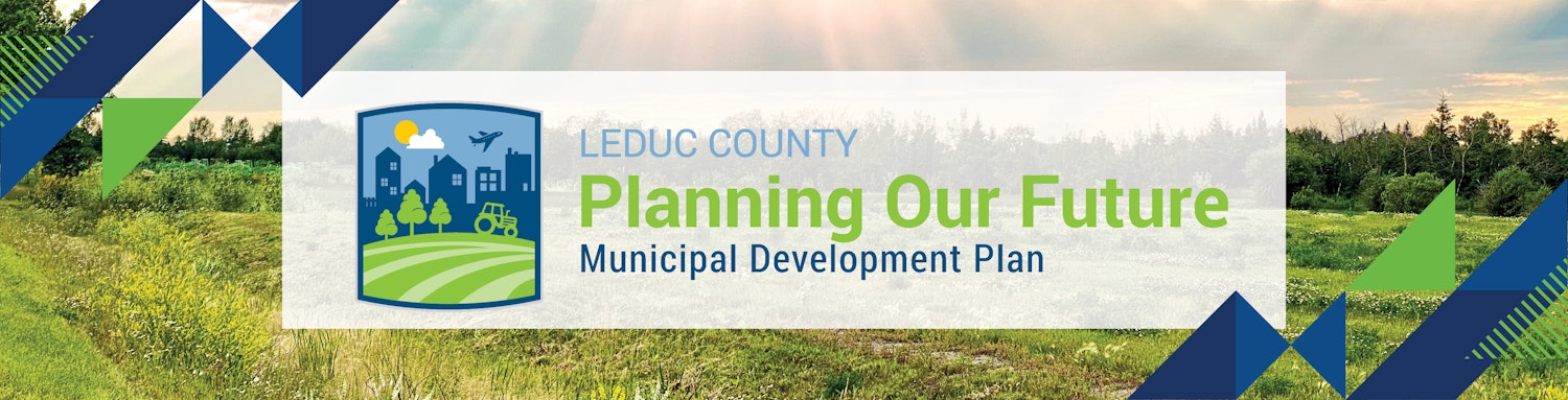 Leduc County, Planning Our Future, Municipal Development Plan