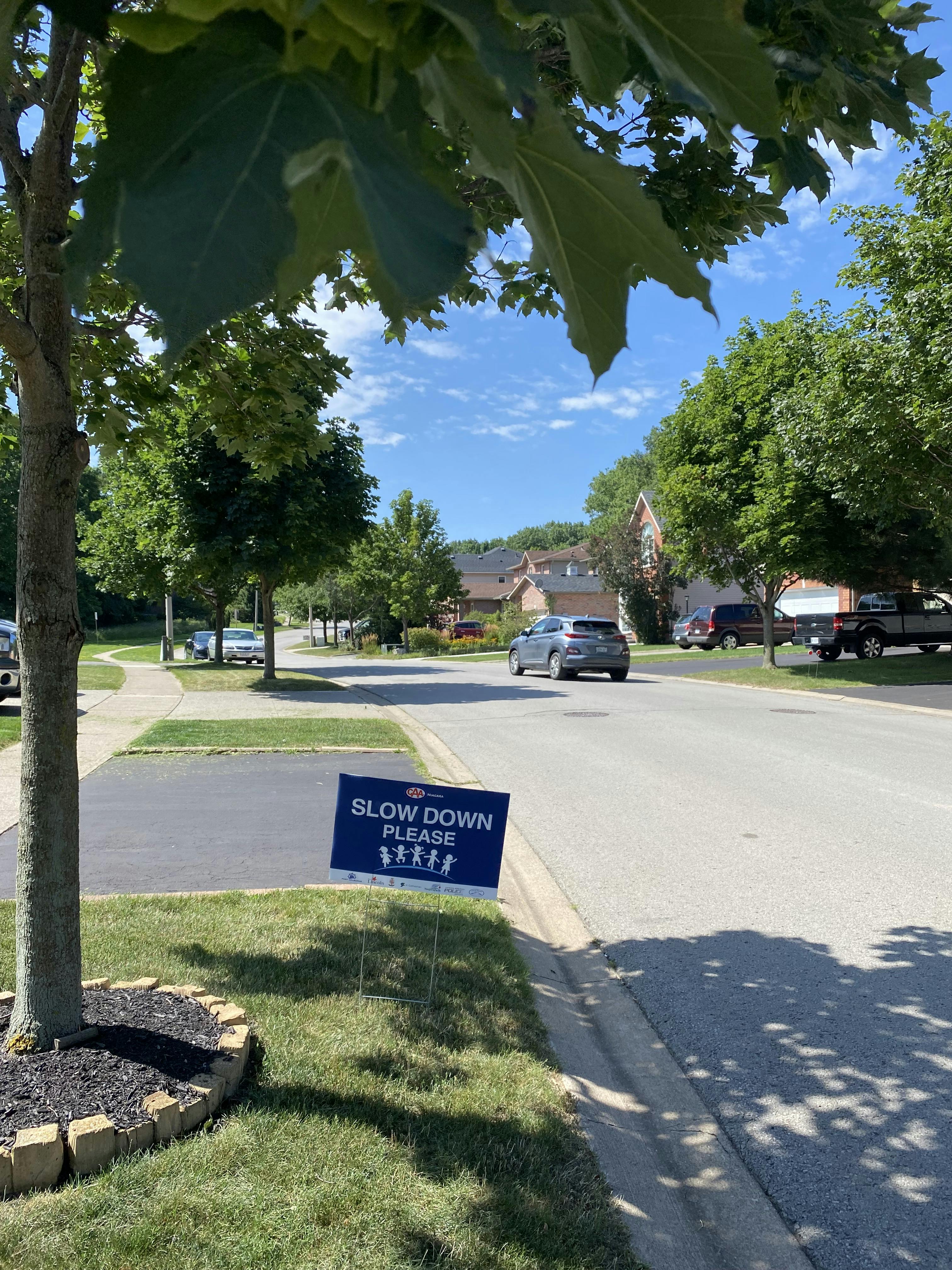 Slow Down lawn signs are available to all households in Lincoln (in partnership with CAA Niagara)