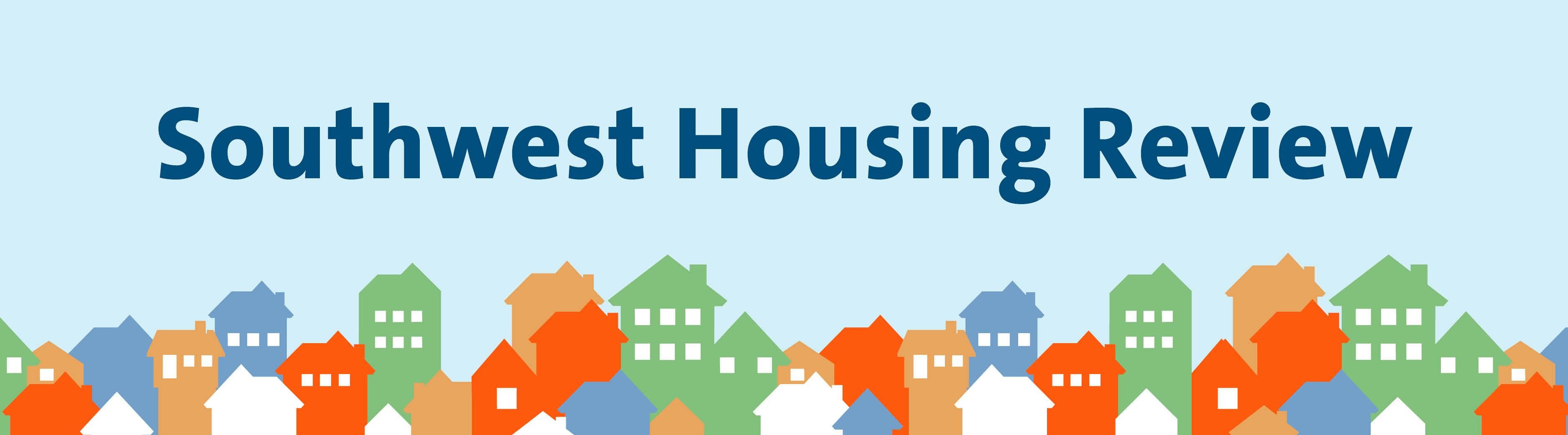 Southwest Housing Review