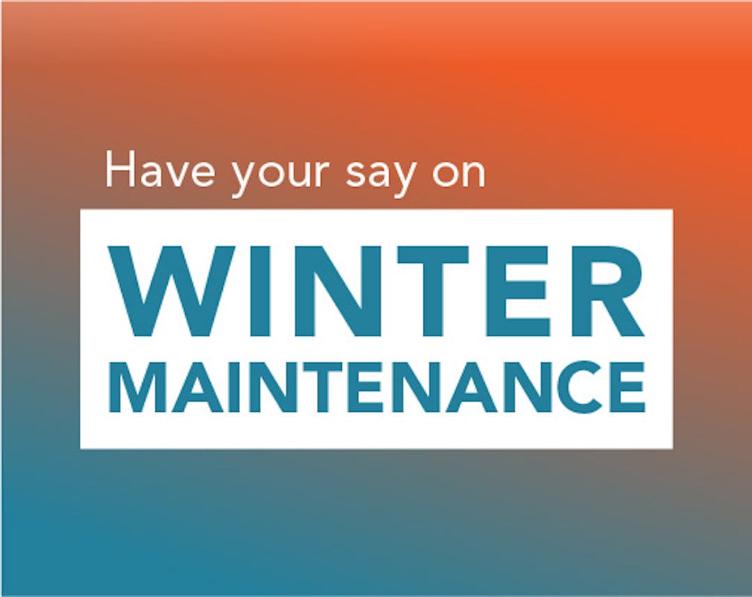  Have your say on Winter Maintenance