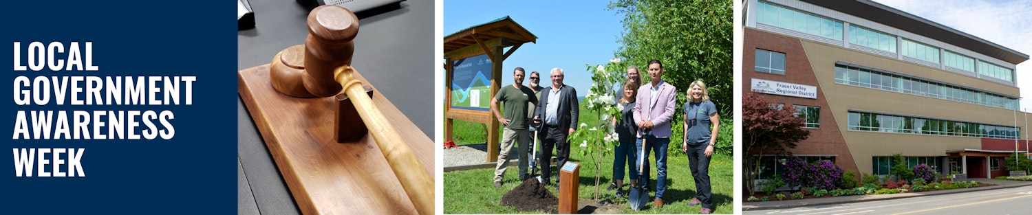Local government awareness week banner with a groundbreaking ceremony and a photo of the FVRD building