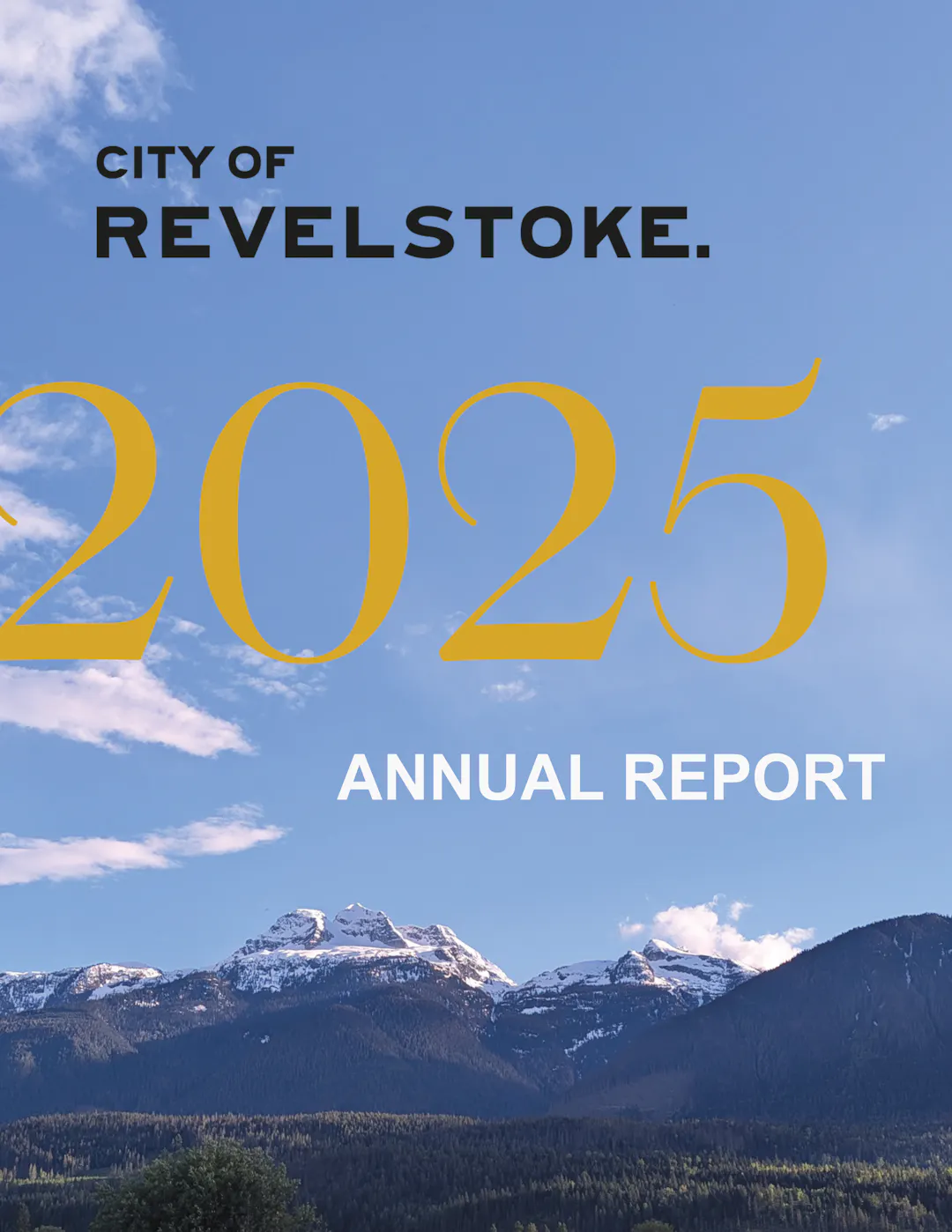 A snow-topped mountain with the words "City of Revelstoke 2025 Annual Report" in the foreground.