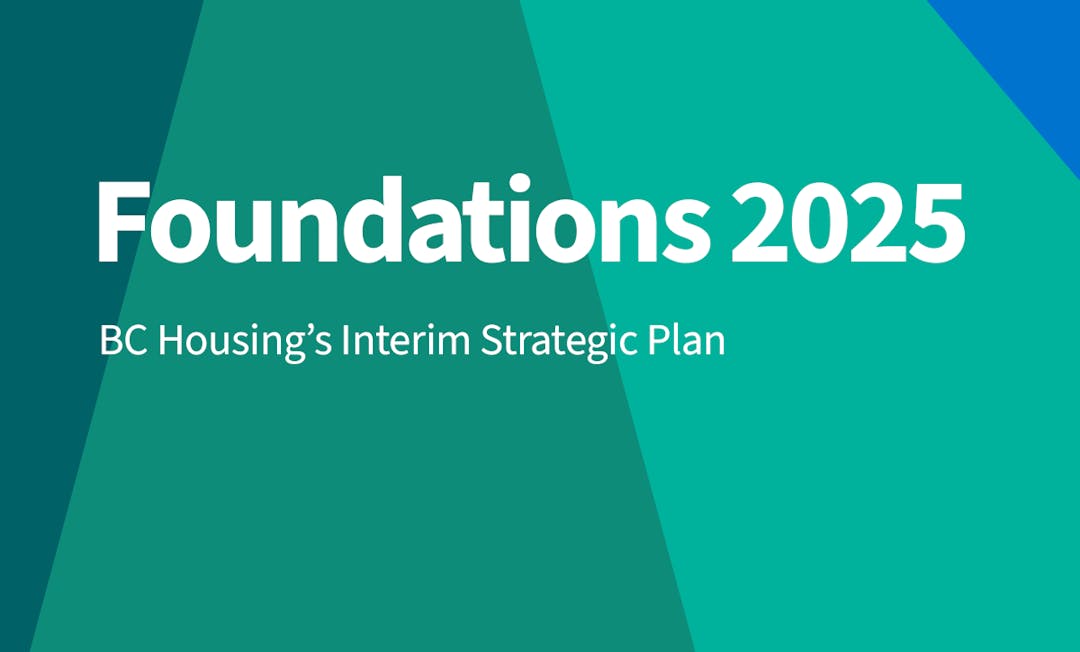 Foundations 2025 web banner with subject line BC Housing's Interim Strategic Plan