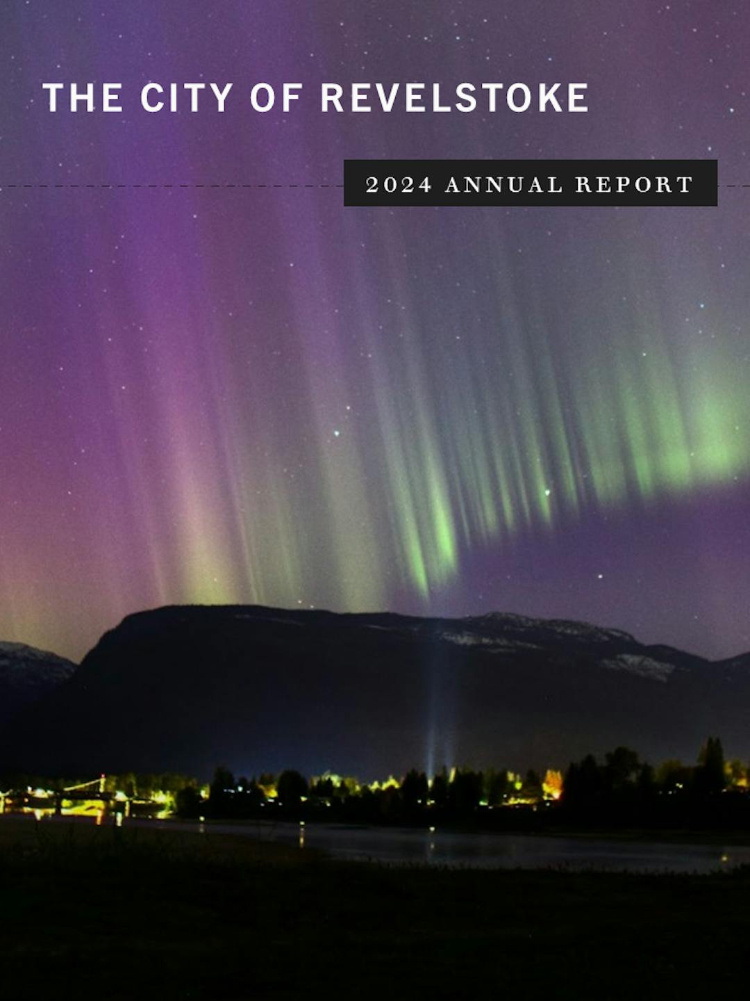 The northern lights over Boulder Mountain, Revelstoke, captioned "The City of Revelstoke 2024 Annual Report"