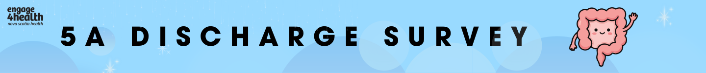 Blue background with white text 5A Discharge Survey. small cartoon of large intestines with a smiling face and waving hand