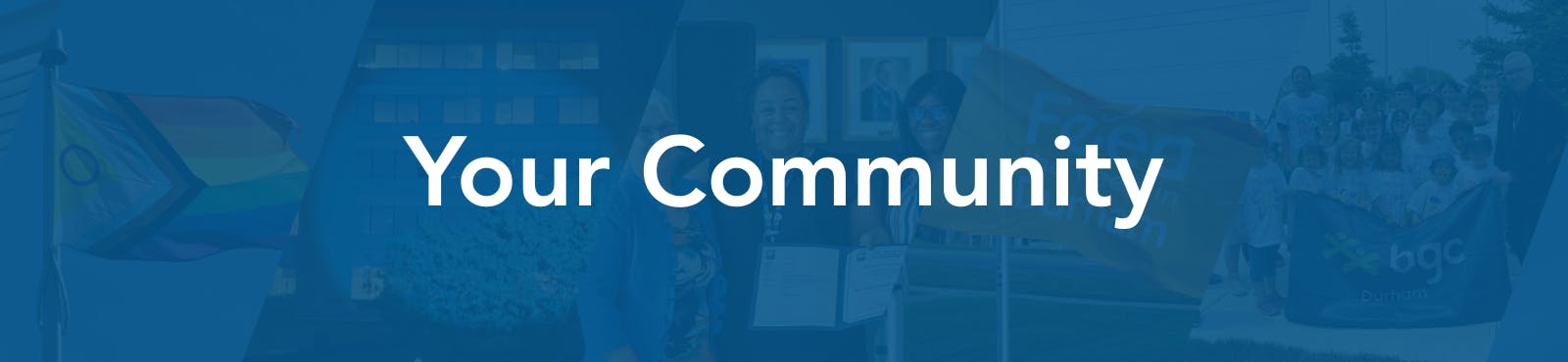 Flags flying, Regional Headquarters lit blue and proclamation ceremonies with the text Your Community.