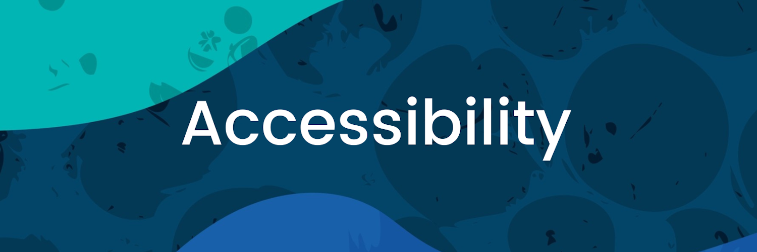 A colourful banner in shades of blue with the text "Accessibility" over top.