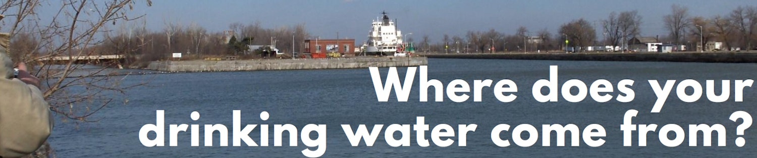 Where does your drinking water come from? Text on a banner for the project page showing a waterway, trees and a bridge.