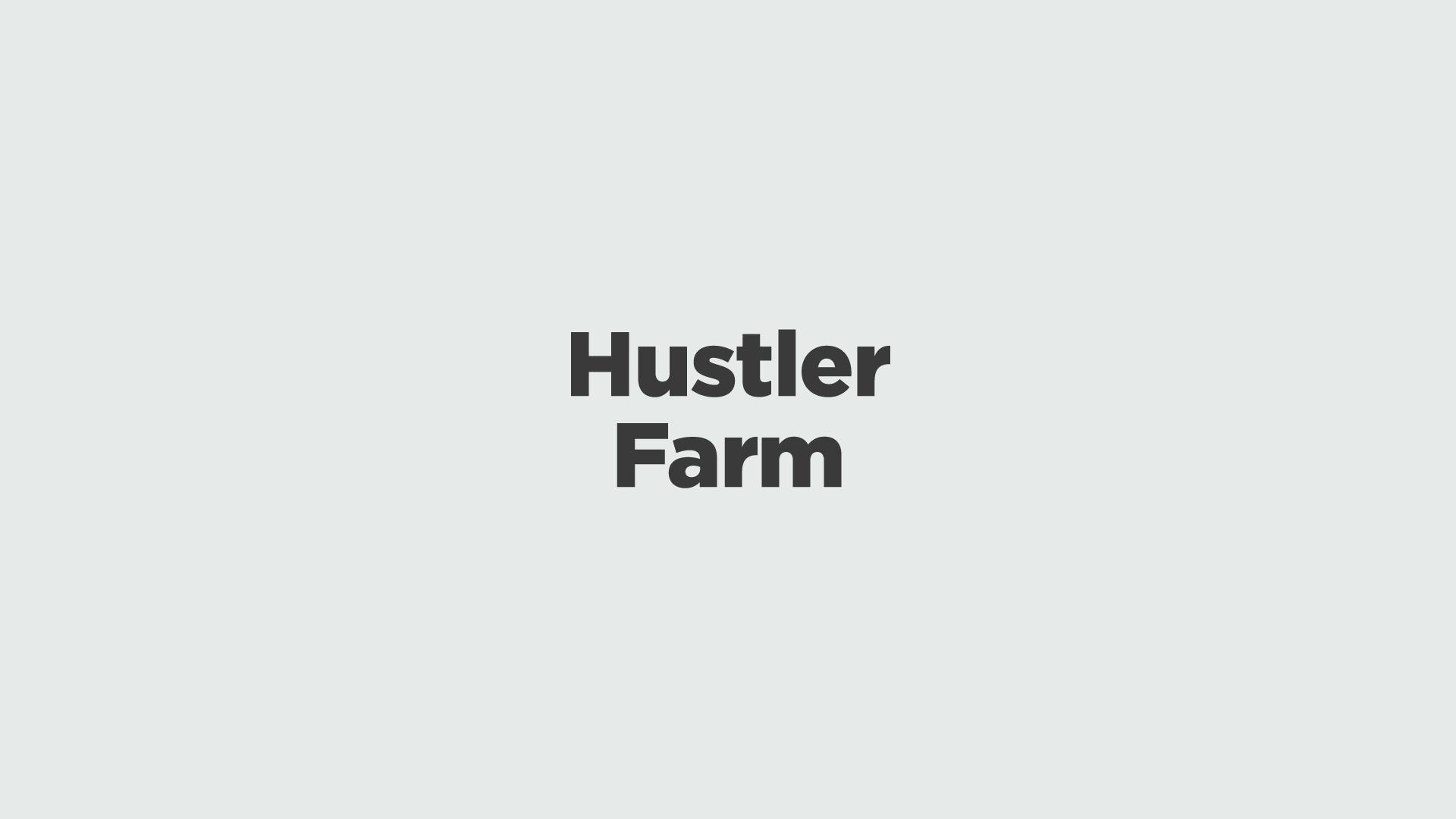 Hustler Farm